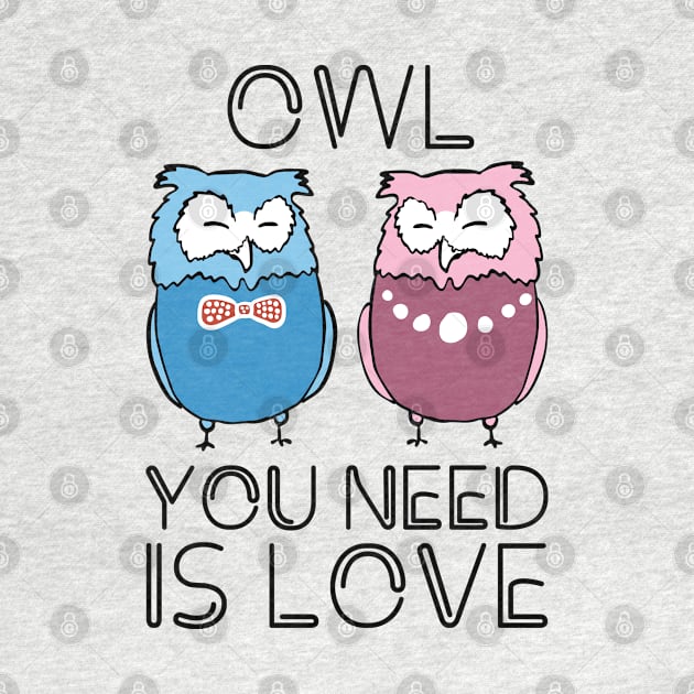 Owl You Need Is Love by defytees